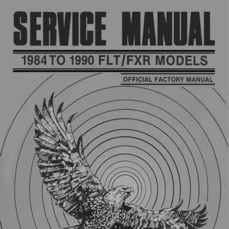 1984-1990 FLT – FXR Models Service Manual #99483-90 – Motorcycle