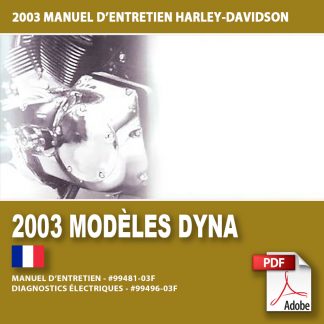 2003 Manuel d’entretien des modèles Dyna