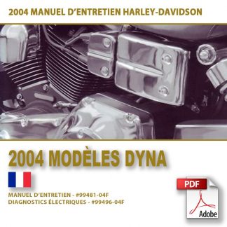 2004 Manuel d’entretien des modèles Dyna