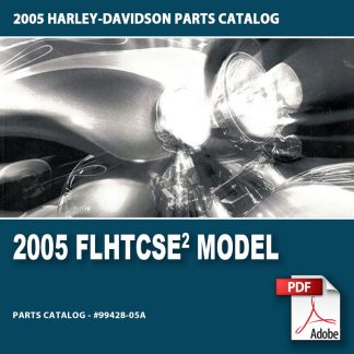 2005 FLHTCSE2 Model Parts Catalog