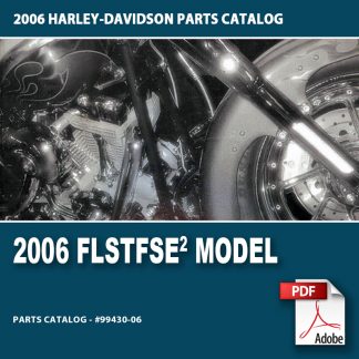 2006 FLSTFSE2 Model Parts Catalog