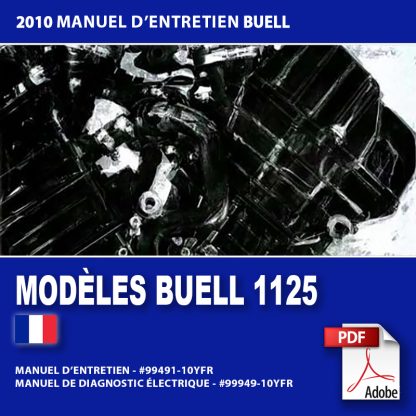 2010 Manuel d’entretien des modèles Buell 1125