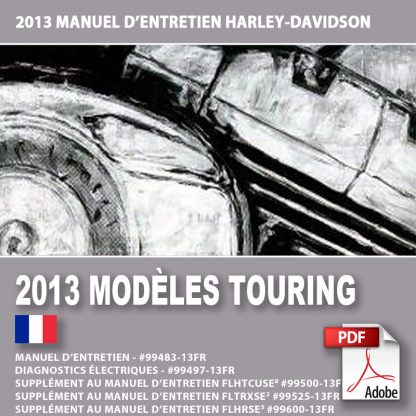 2013 Manuel d’entretien des modèles Touring