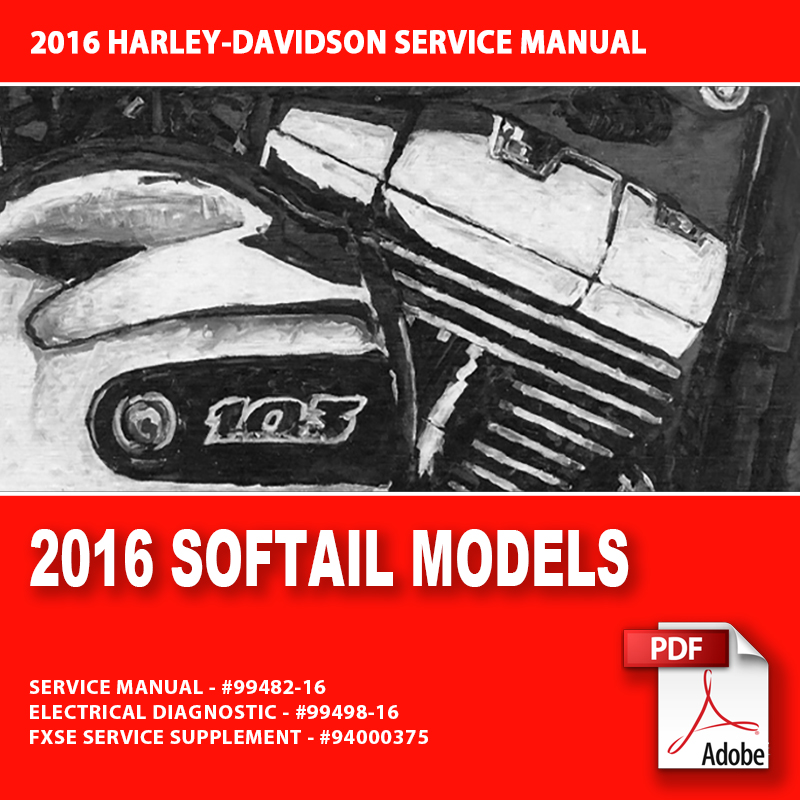 2016 Softail Models Service Manual