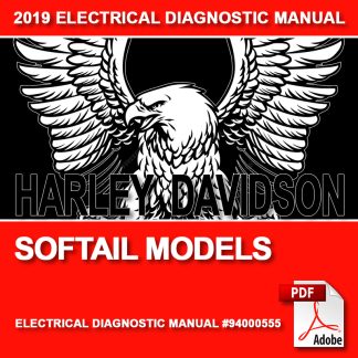 2019 Softail Models Electrical Diagnostic Manual #94000555