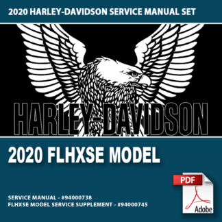 2020 FLHXSE Model Service Manual Supplement #94000745 and Service Manual #94000738
