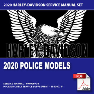 2020 Police Models Service Manual Supplement #94000741 and the Touring Service Manual #94000738