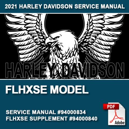 2021 FLHXSE Model Service Manual Set #94000834 and #94000840