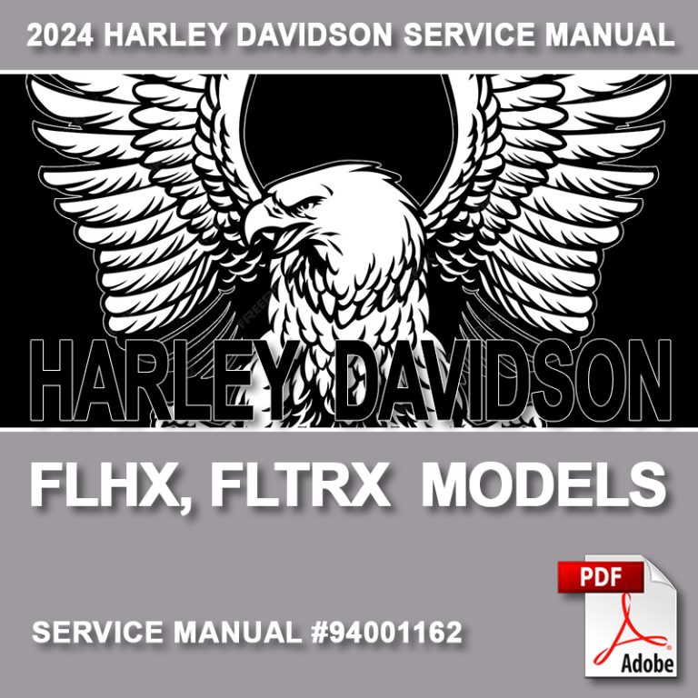 2024 FLHX, FLTRX Models Service Manual 94001162 Motorcycle Manual